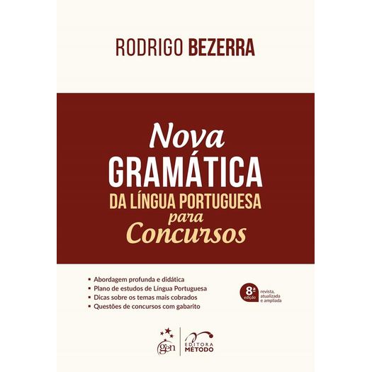 Nova Gramatica da Lingua Portuguesa para Concursos - Metodo