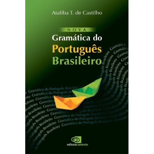 Nova Gramatica do Portugues Brasileiro - Contexto