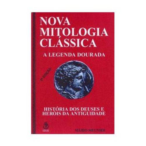 Nova Mitologia Clássica - a Legenda Dourada - 8ª Ed.