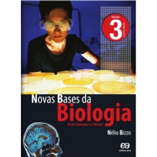 Novas Bases da Biologia - Vol 3