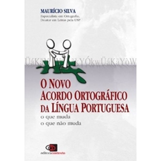 Novo Acordo Ortografico da Lingua Portuguesa, o - Contexto
