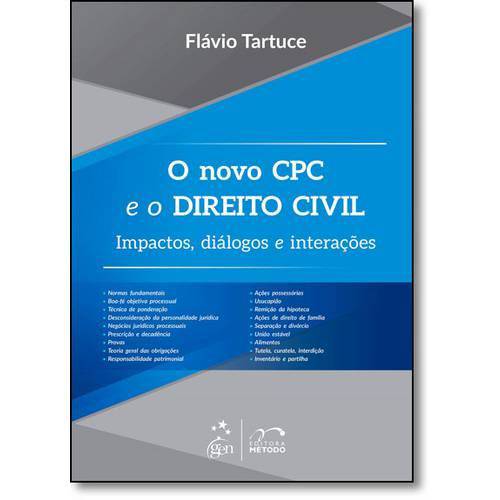 Novo Cpc e o Direito Civil: Impactos, Diálogos e Interações