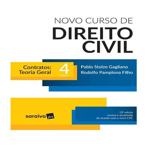 Novo Curso de Direito Civil - Vol 04 - Contratos - Teoria Geral - Tomo I - 13 Ed
