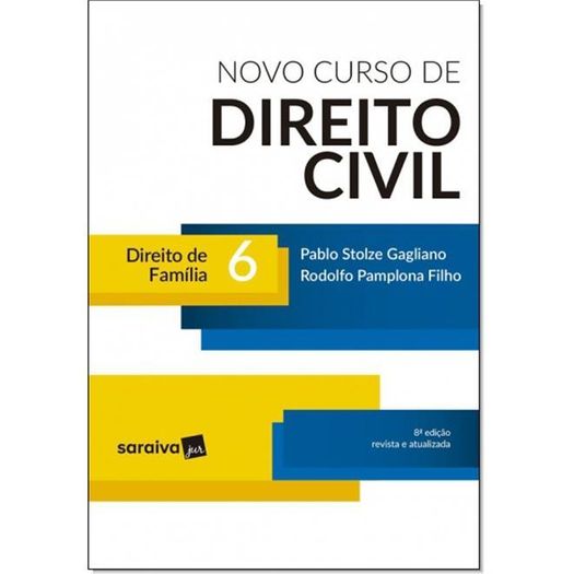 Novo Curso de Direito Civil - Vol 6 - Saraiva - 8 Ed