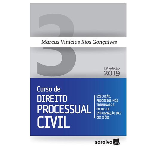 Novo Curso de Direito Processual Civil - Vol 3 - Saraiva