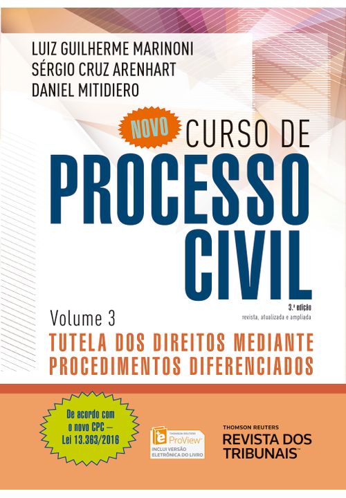Novo Curso de Processo Civil V. 3 - Tutela dos Direitos Mediante Procedimentos Diferenciados - 3ª Edição