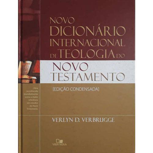 Novo Dicionário Internacional de Teologia do Novo Testamento | Verlyn D. Verbrugge