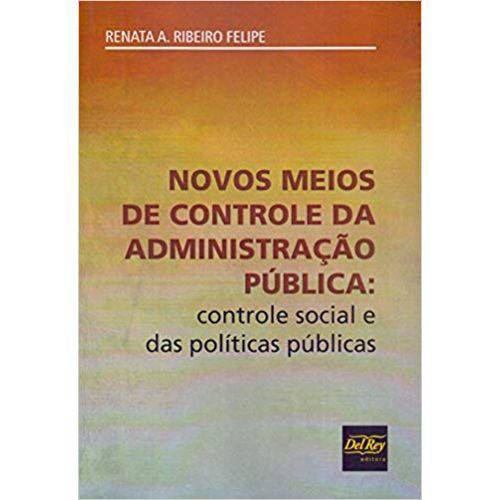 Novos Meios de Controle da Administração Pública : Controle Social e das Políticas Públicas