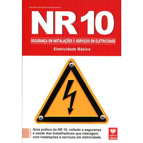 Nr 10 - Segurança em Instalações e Serviços em Eletricidade - Eletricidade Básica
