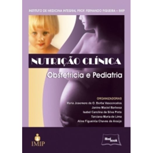 Nutricao Clinica Obstetricia e Pediatria - Medbook