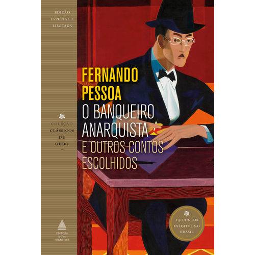 O Banqueiro Anarquista e Outros Contos Escolhidos - 1ª Ed.