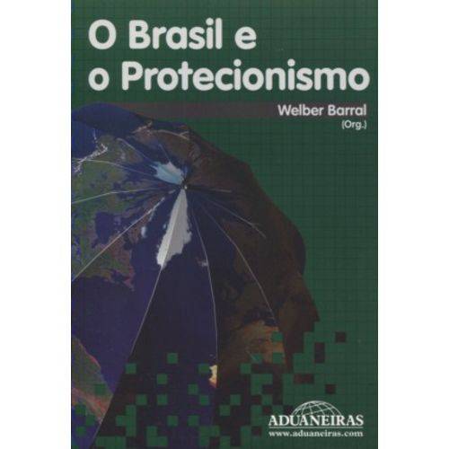 O Brasil e o Protecionismo
