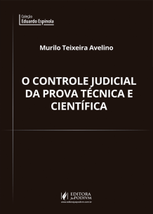 O Controle Judicial da Prova Técnica e Científica (2017)