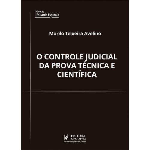 O Controle Judicial da Prova Técnica e Científica