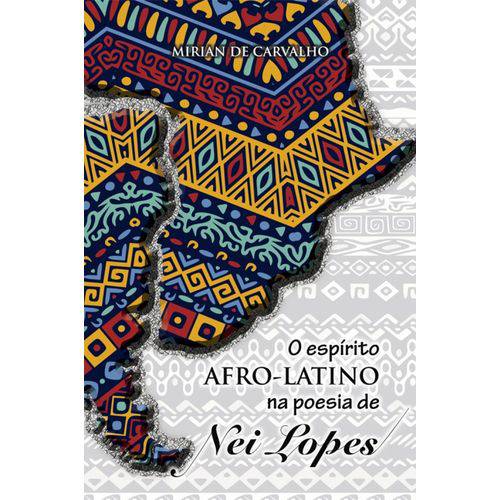 O Espírito Afro-latino na Poesia de Nei Lopes