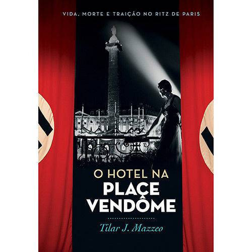 O Hotel na Place Vendôme - 1ª Ed.