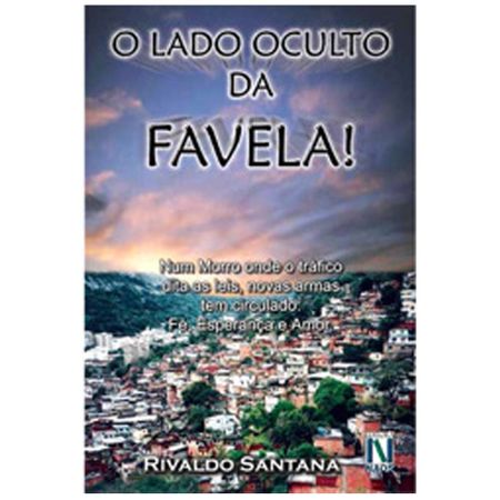 O Lado Oculto da Favela