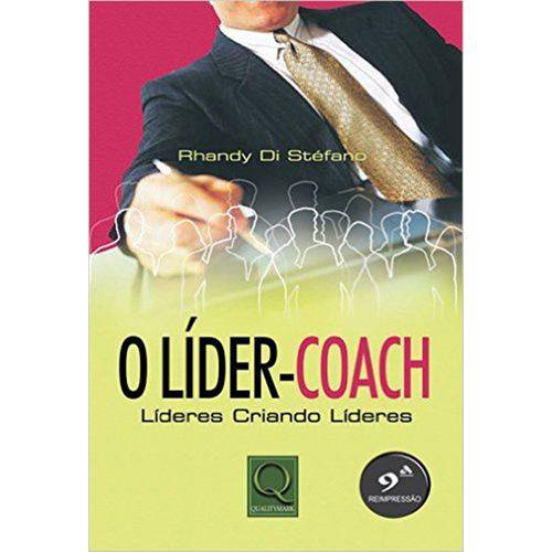O Lider-coach - Lideres Criando Lideres