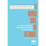O Marco Civil da Internet e o Meio Ambiente Digital na Sociedade da Informação - 1ª Ed.