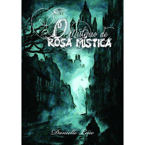O Mistério de Rosa Mística