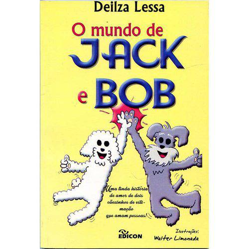 O Mundo de Jack e Bob - uma Linda História de Amor de Dois Cãezinhos de Estimação que Amam Pessoas!