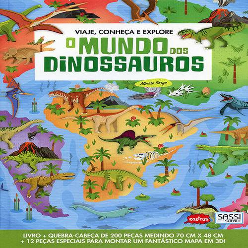 O Mundo dos Dinossauros. Viaje, Conheça e Explore