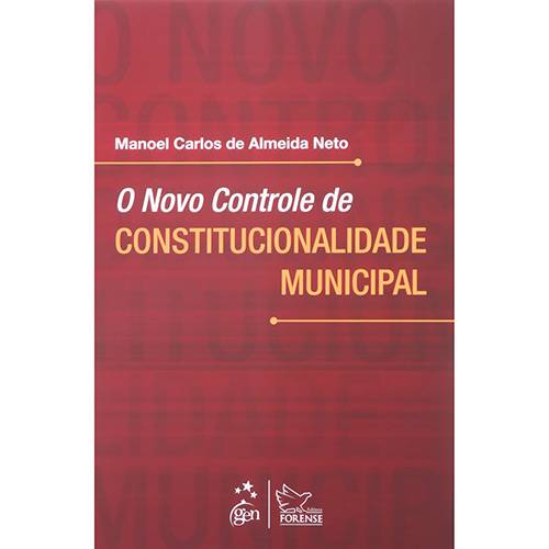O Novo Controle de Constitucionalidade Municipal