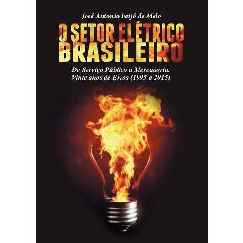 O Setor Eletrico Brasileiro
