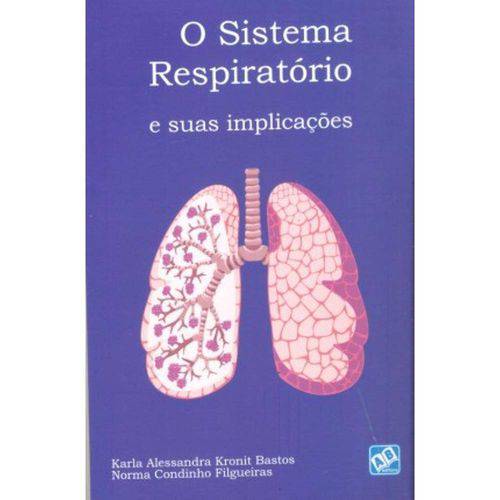 O Sistema Respiratório e Suas Implicações