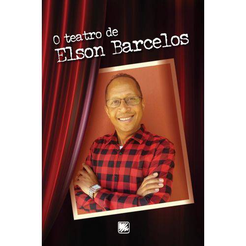 O Teatro de Elson Barcelos