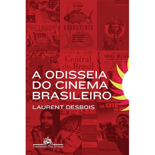 Odisseia do Cinema Brasileiro, a - Cia das Letras