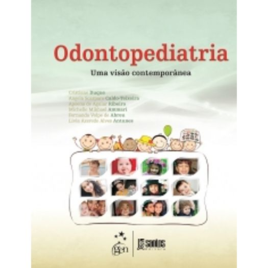 Odontopediatria uma Visao Contemporanea - Santos