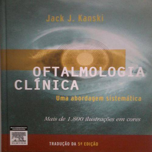 Oftalmologia Clínica- uma Abordagem Sistemática