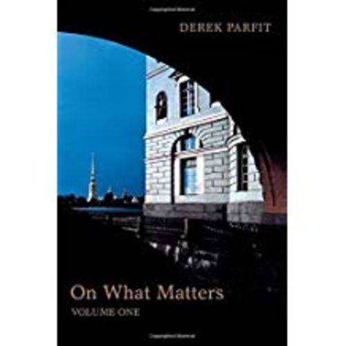 On What Matters: Volume One