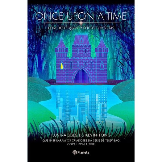 Once Upon a Time - uma Antologia de Contos de Fadas - Planeta