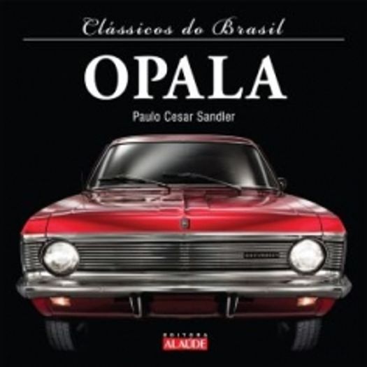 Opala - Classicos do Brasil - Alaude