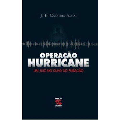 Operaçao Hurricane - um Juiz no Olho do Furacao