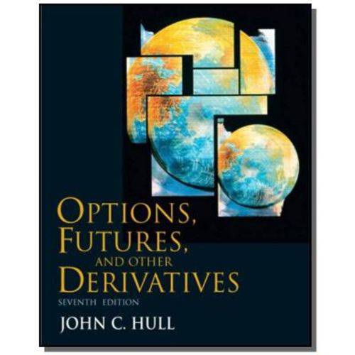 Options, Futures And Other Derivatives - 7 Ed. 200