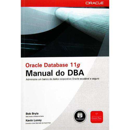Oracle Database 11g: Manual do Dba