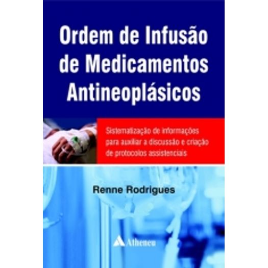 Ordem de Infusao de Medicamentos Antineoplasicos - Atheneu