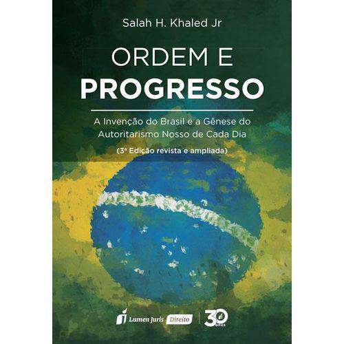 Ordem e Progresso - 3ª Ed. - 2018
