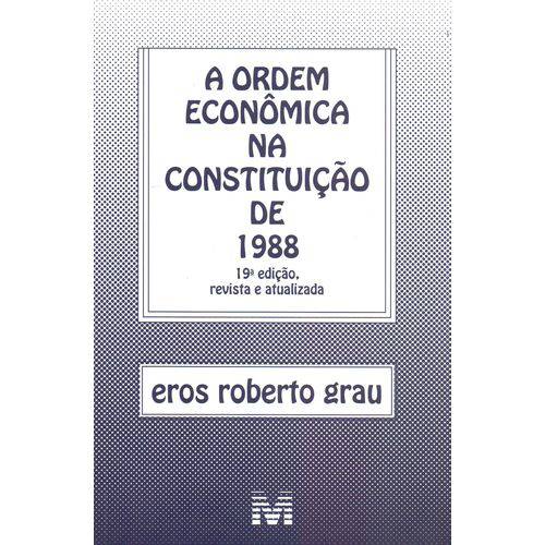 Ordem Economica na Constituicao de 1988 - 19ed/18