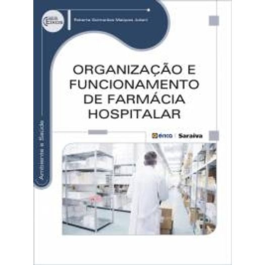 Organizacao e Funcionamento de Farmacia Hospitalar - Erica