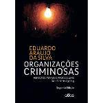 Organizações Criminosas - Aspectos Penais e Processuais