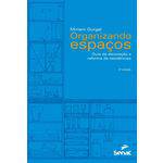 Organizando Espacos - Guia de Decoracao e Reforma de Residencias - 3ª Ed