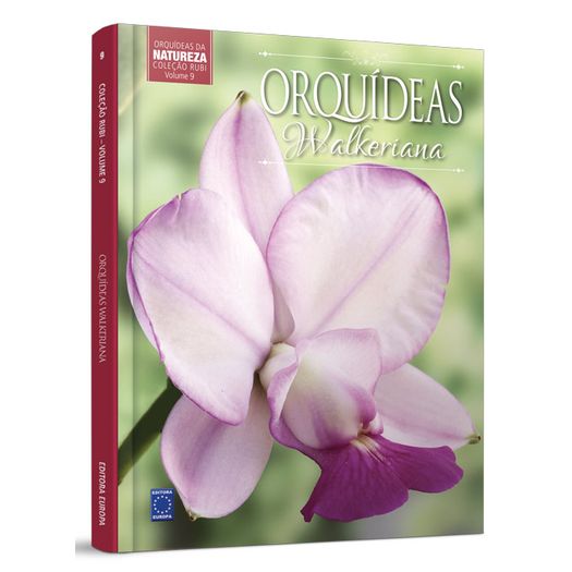 Orquidea Walkeriana - Vol 9 - Europa