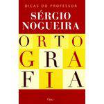 Ortografia - Dicas do Professor Sergio Nogueira