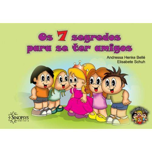 Os 7 Segredos para se Ter Amigos - Sinopsys Editora