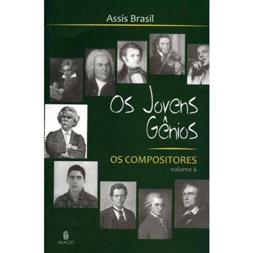 Os Compositores - Vol. 6 - Col. os Jovens Gênios