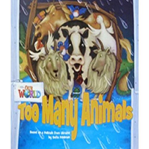 Our World 1 Reader 9 Too Many Animals Based On a Folktale From Ukraine - Big Book